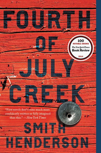 Fourth of July Creek: A Novel book cover by Smith Henderson