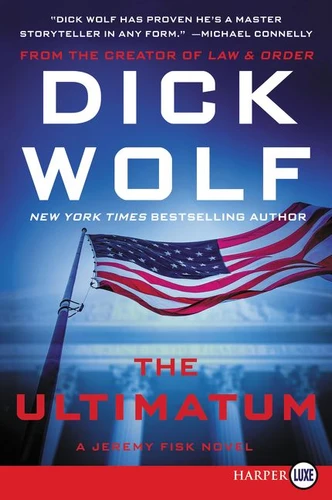 The Ultimatum: A Jeremy Fisk Novel book cover by Dick Wolf