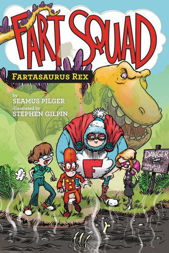 Fart Squad #2: Fartasaurus Rex (Fart Squad #2) book cover by Seamus Pilger