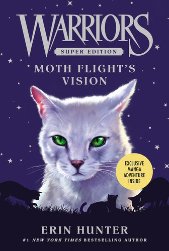 Warriors Super Edition: Moth Flight's Vision (Warriors Super Edition #8) book cover by Erin Hunter
