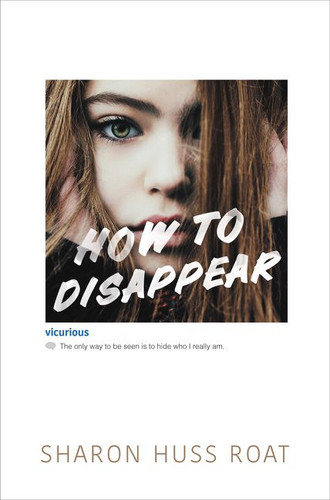 How to Disappear book cover by Sharon Huss Roat