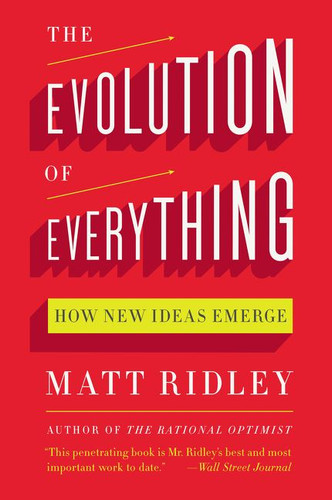 The Evolution of Everything: How New Ideas Emerge book cover by Matt Ridley