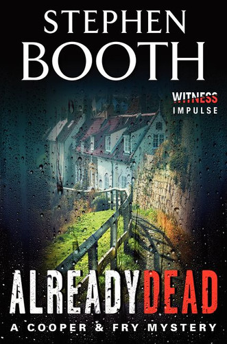 Already Dead: A Cooper & Fry Mystery (Cooper & Fry Mysteries #13) book cover by Stephen Booth