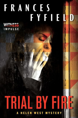 Trial by Fire: A Helen West Mystery (Helen West Mysteries #2) book cover by Frances Fyfield