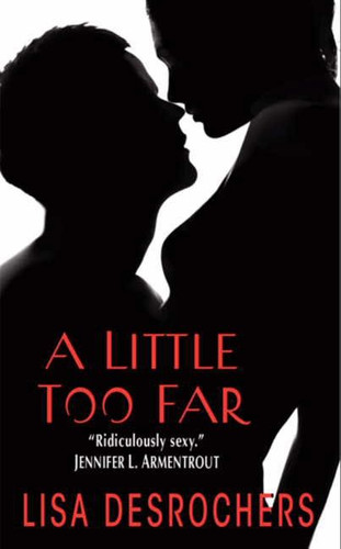 A Little Too Far book cover by Lisa Desrochers