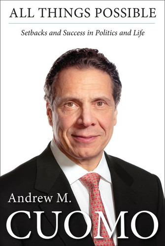 All Things Possible: Setbacks and Success in Politics and Life book cover by Andrew M. Cuomo