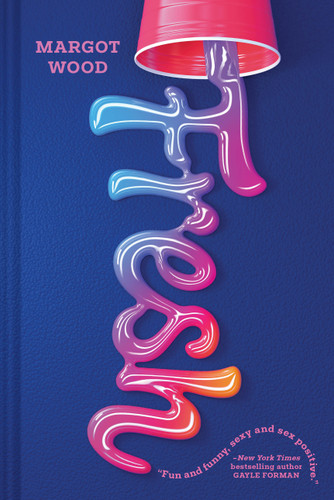 Fresh: A Novel book cover by Margot Wood