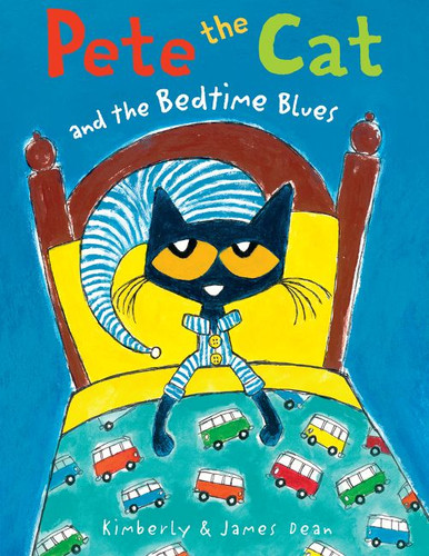 Pete the Cat and the Bedtime Blues: Includes Door Hanger! A Bedtime Book for Kids (Pete the Cat) book cover by James Dean, Kimberly Dean