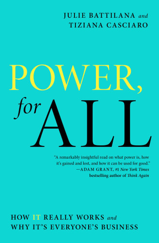 Power, for All: How It Really Works and Why It's Everyone's Business (A Leadership Playbook) book cover by Julie Battilana, Tiziana Casciaro