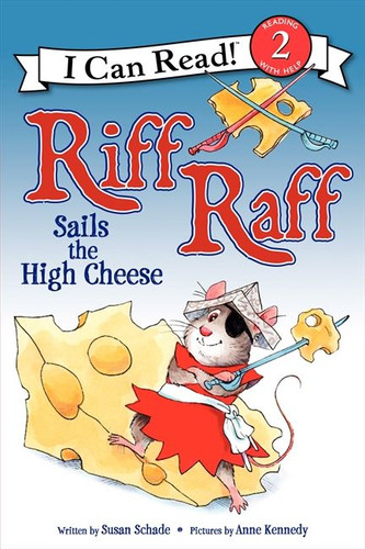 Riff Raff Sails the High Cheese (I Can Read Level 2) book cover by Susan Schade