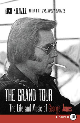 The Grand Tour: The Life and Music of George Jones book cover by Rich Kienzle