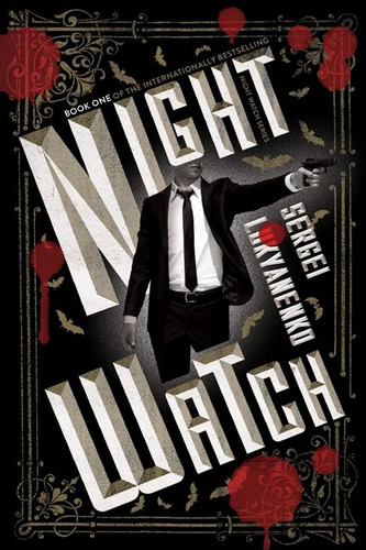 Night Watch: Book One (Night Watch #1) book cover by Sergei Lukyanenko