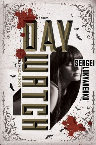 Day Watch: Book Two (Night Watch #2) book cover by Sergei Lukyanenko