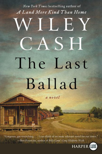 The Last Ballad: A Novel book cover by Wiley Cash