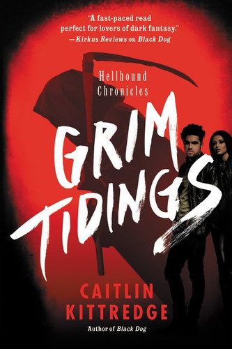 Grim Tidings: Hellhound Chronicles (Hellhound Chronicles #2) book cover by Caitlin Kittredge