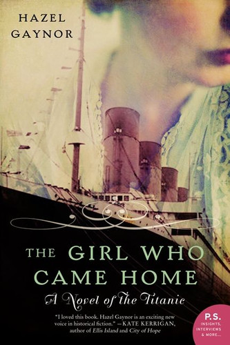 The Girl Who Came Home: A Novel of the Titanic book cover by Hazel Gaynor
