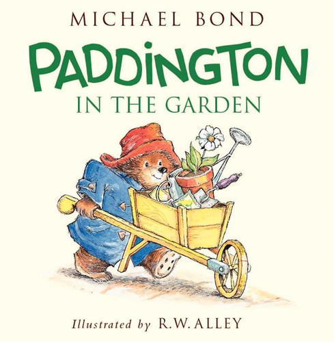 Paddington in the Garden (Paddington #73) book cover by Michael Bond