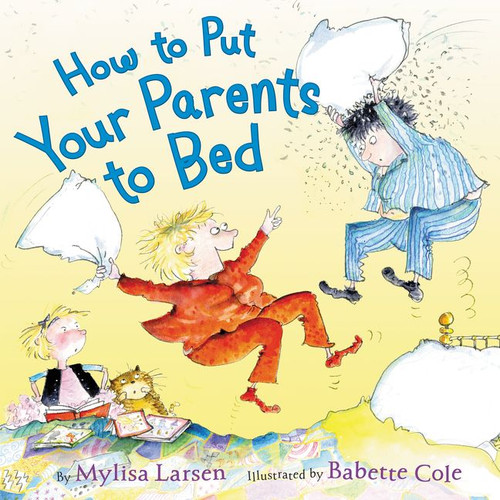 How to Put Your Parents to Bed book cover by Mylisa Larsen