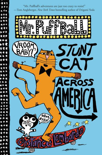 Mr. Puffball: Stunt Cat Across America (Mr. Puffball #2) book cover by Constance Lombardo