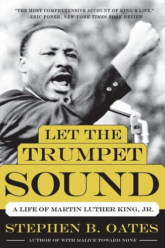 Let the Trumpet Sound: A Life of Martin Luther King, Jr. book cover by Stephen B. Oates