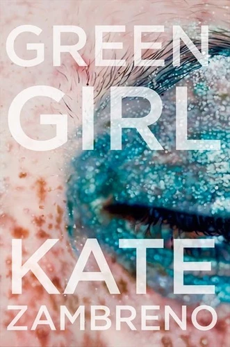 Green Girl: A Novel book cover by Kate Zambreno