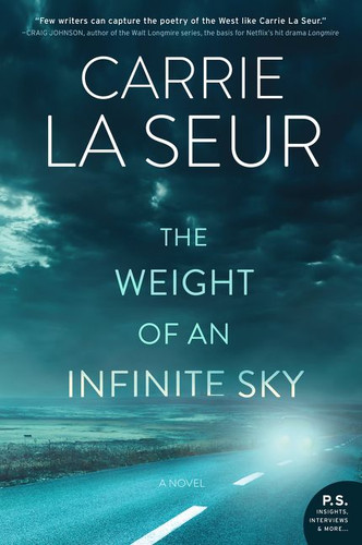 The Weight of an Infinite Sky: A Novel book cover by Carrie La Seur