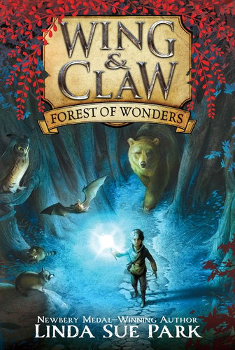 Wing & Claw #1: Forest of Wonders (Wing & Claw #1) book cover by Linda Sue Park