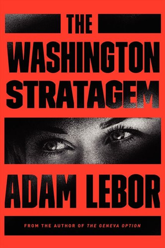 The Washington Stratagem: A Yael Azoulay Novel (Yael Azoulay Series #2) book cover by Adam LeBor