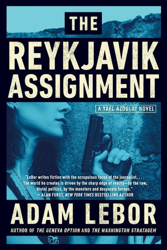 The Reykjavik Assignment: A Yael Azoulay Novel (Yael Azoulay Series) book cover by Adam LeBor