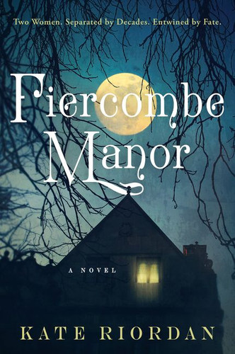 Fiercombe Manor: A Novel book cover by Kate Riordan