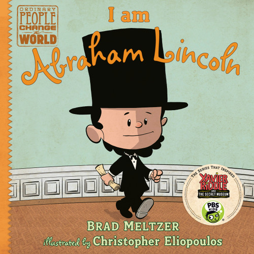 I am Abraham Lincoln (Ordinary People Change the World) book cover by Brad Meltzer