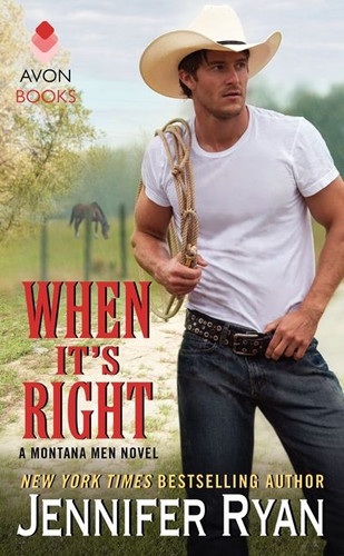When It's Right: A Montana Men Novel (Montana Men #2) book cover by Jennifer Ryan