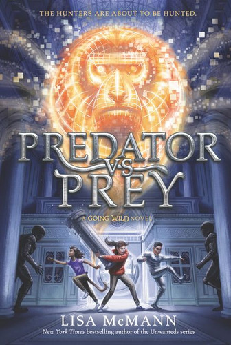 Going Wild #2: Predator vs. Prey (Going Wild #2) book cover by Lisa McMann