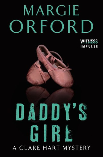 Daddy's Girl: A Clare Hart Mystery (Dr. Clare Hart #3) book cover by Margie Orford