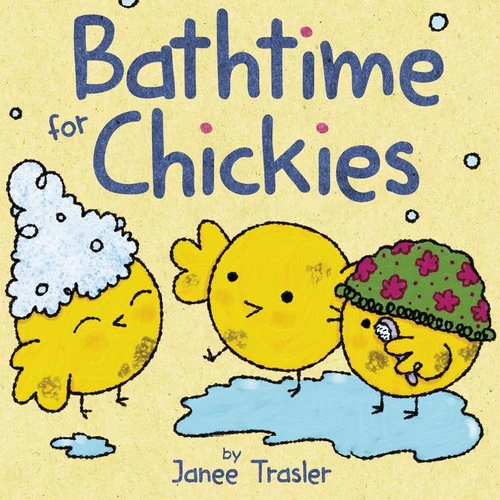 Bathtime for Chickies (Chickies #11) book cover by Janee Trasler