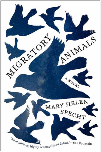 Migratory Animals: A Novel book cover by Mary Helen Specht