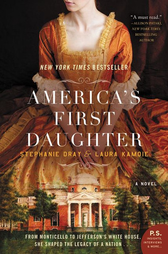 America's First Daughter: A Novel book cover by Stephanie Dray, Laura Kamoie