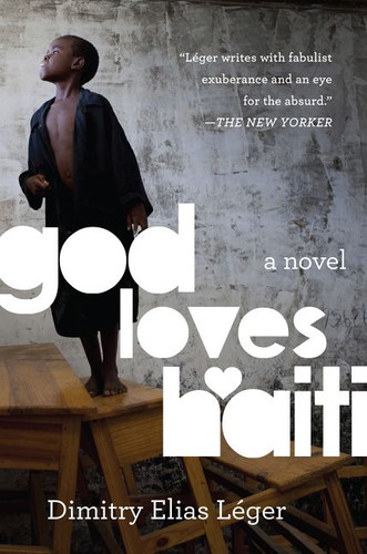 God Loves Haiti: A Novel book cover by Dimitry Elias Léger