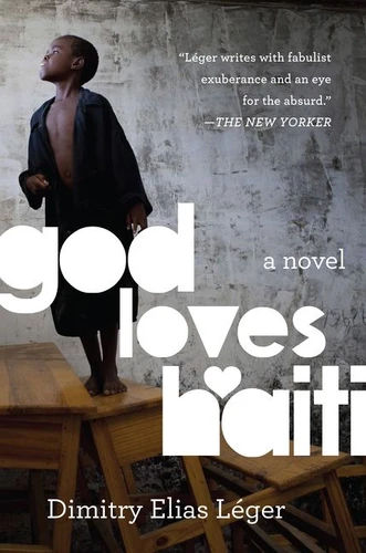 God Loves Haiti: A Novel book cover by Dimitry Elias Léger