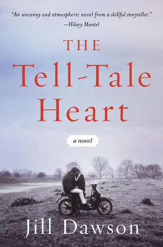 The Tell-Tale Heart: A Novel book cover by Jill Dawson