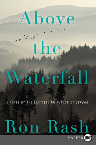 Above the Waterfall: A Novel book cover by Ron Rash