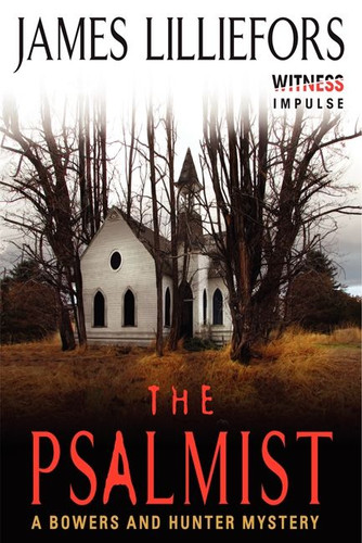 The Psalmist: A Bowers and Hunter Mystery (Bowers and Hunter Mysteries #1) book cover by James Lilliefors