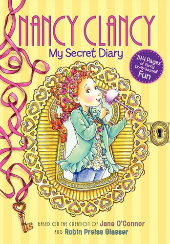 Fancy Nancy: Nancy Clancy: My Secret Diary (Nancy Clancy) book cover by Jane O'Connor