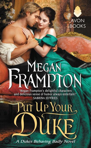 Put Up Your Duke: A Dukes Behaving Badly Novel (Dukes Behaving Badly) book cover by Megan Frampton