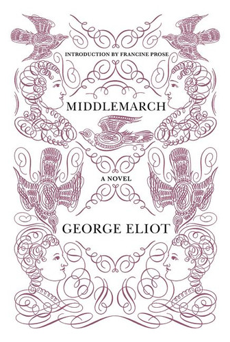 Middlemarch (Harper Perennial Deluxe Editions) book cover by George Eliot, Francine Prose