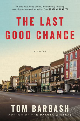 The Last Good Chance: A Novel book cover by Tom Barbash