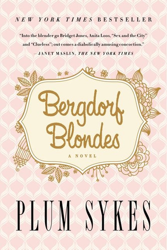 Bergdorf Blondes book cover by Plum Sykes