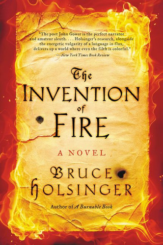The Invention of Fire: A Novel book cover by Bruce Holsinger