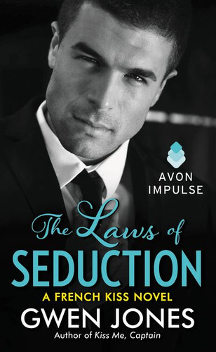 The Laws of Seduction: A French Kiss Novel (French Kiss #3) [9780062356512]