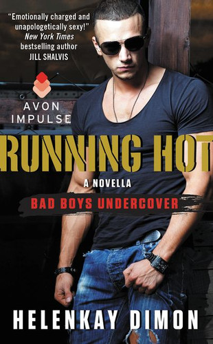 Running Hot: A Bad Boys Undercover Novella (Bad Boys Undercover) book cover by HelenKay Dimon
